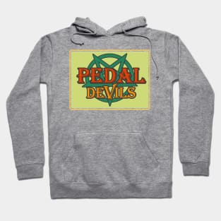 Classic Pedal Devils To Kick Hoodie